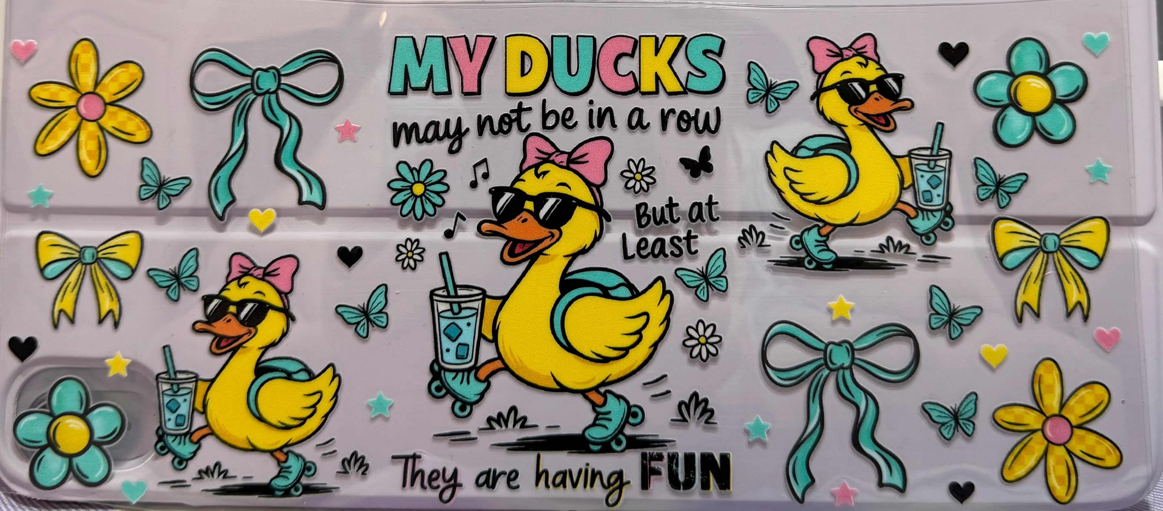 My ducks may not be in a row wrap