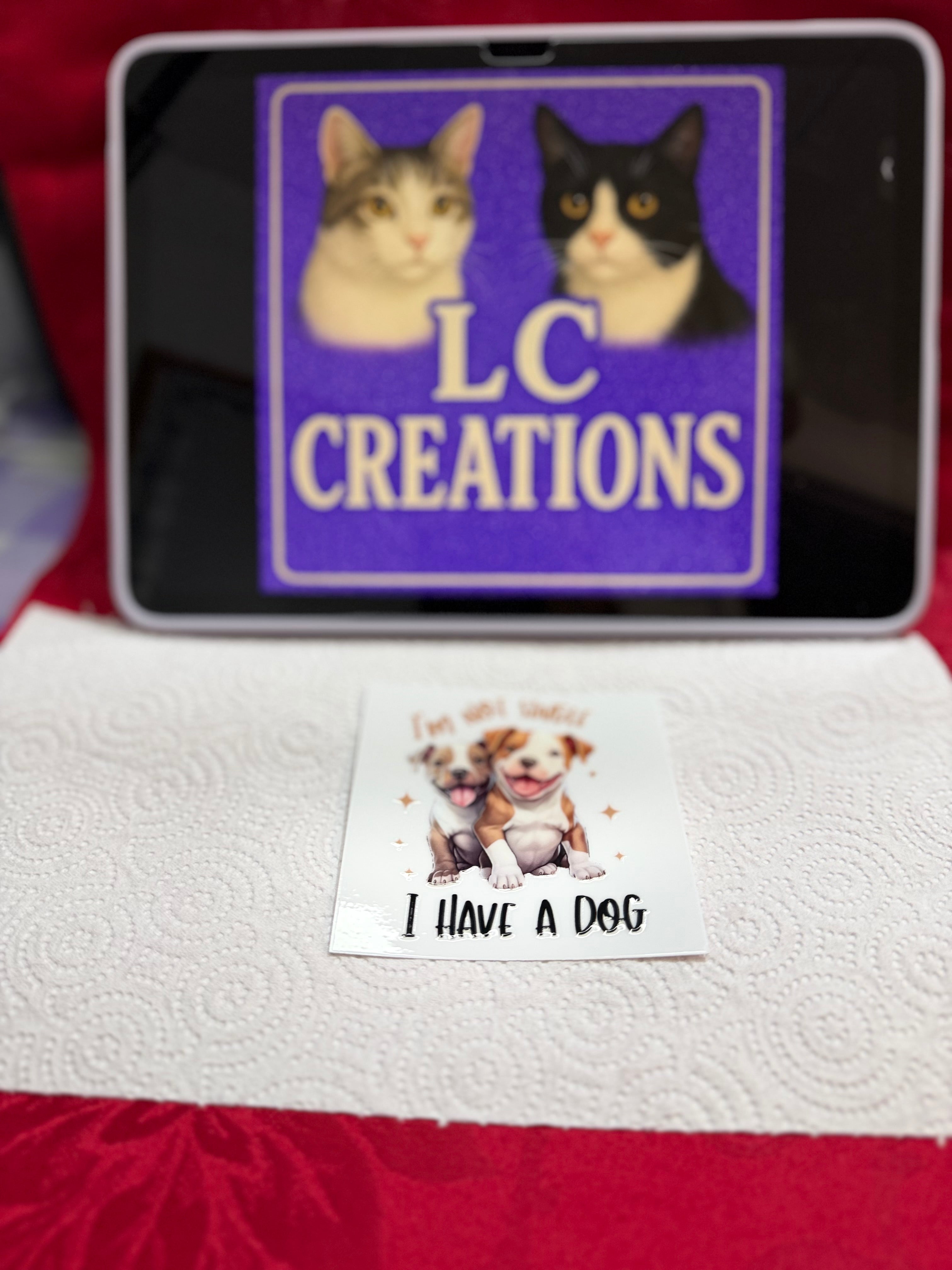 I’m not single I have a dog decal