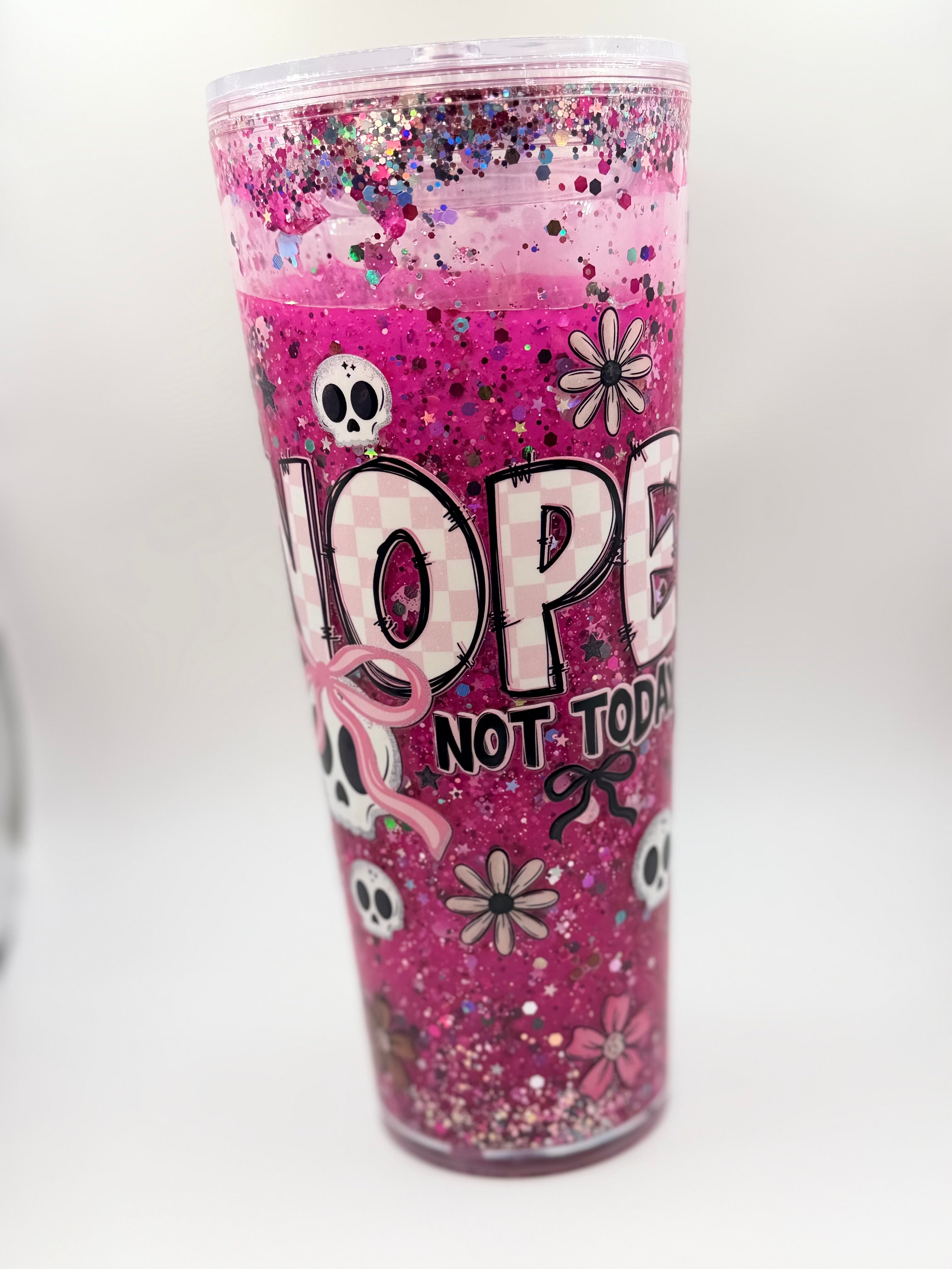24 oz Nope Not Today pink drip snow globe cup