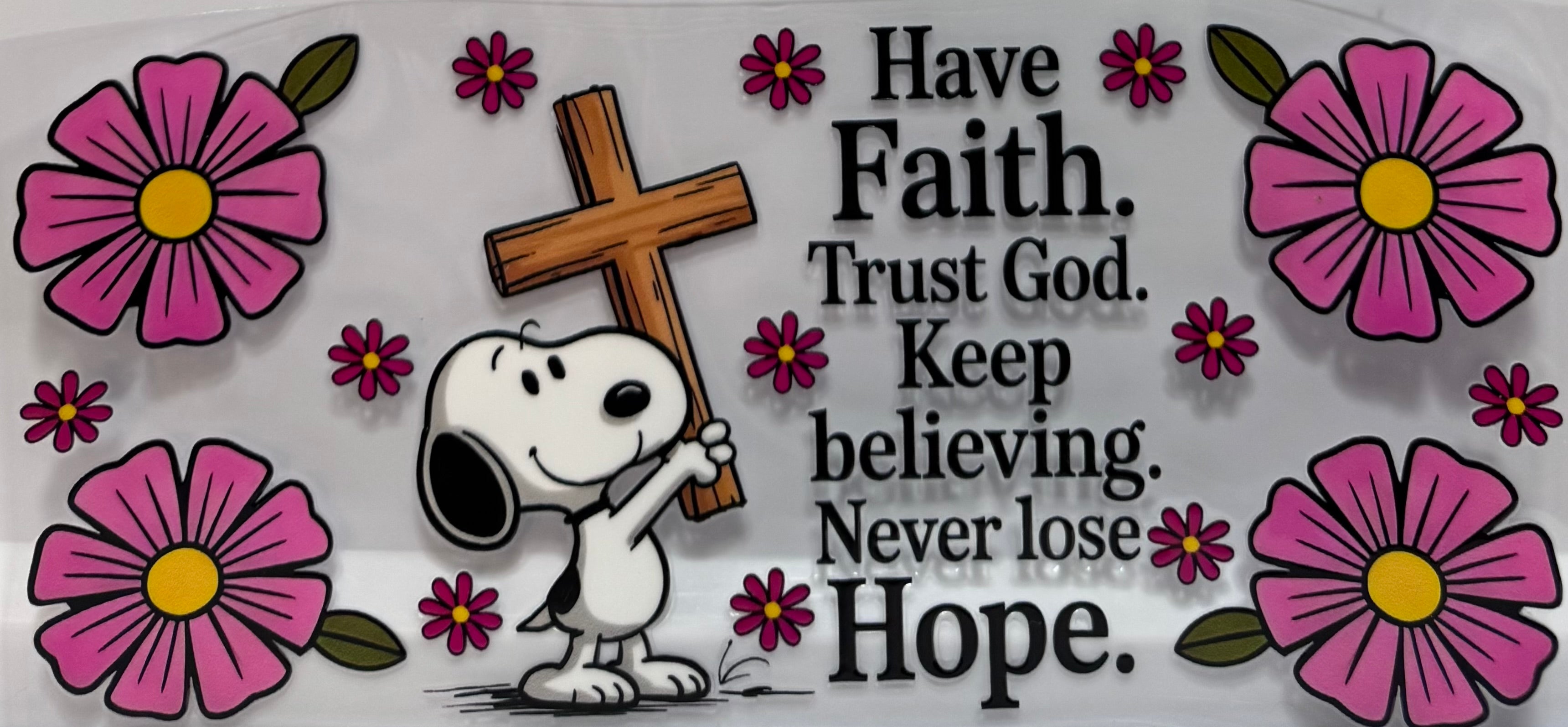 Have Faith Trust God Keep Believing Never lose Hope wrap