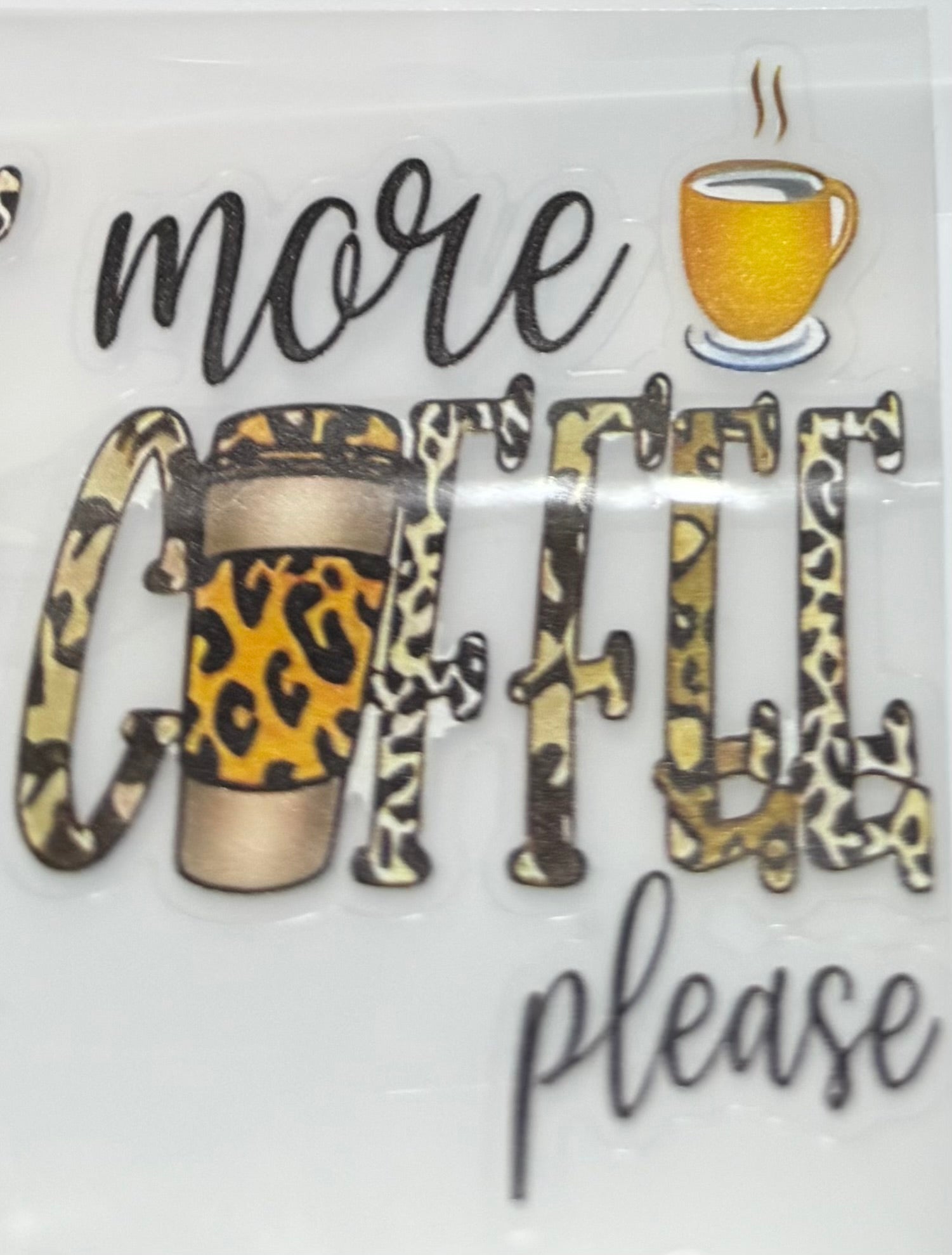 More Coffee Please decal