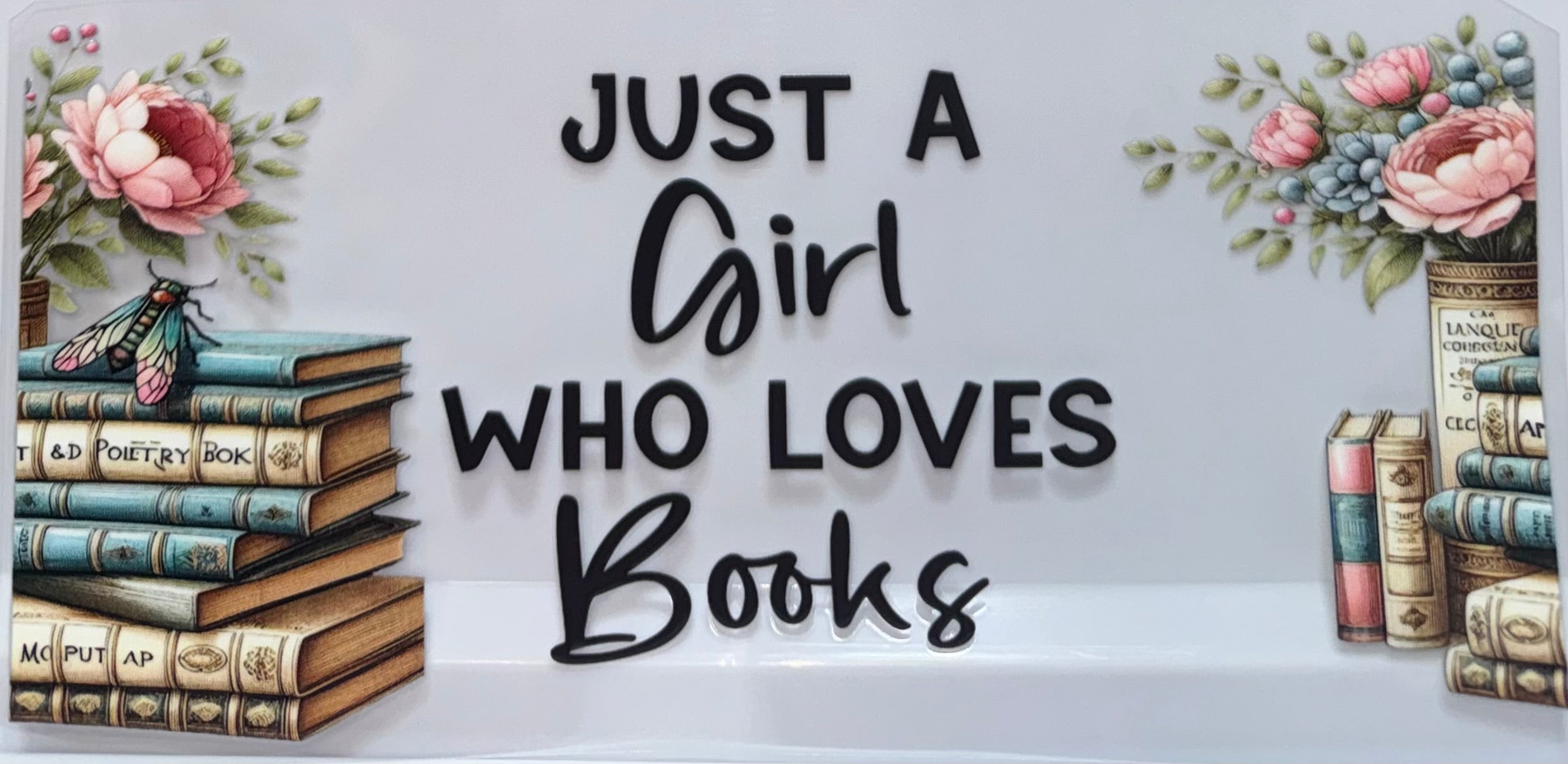 Just a Girl who Loves Books wrap