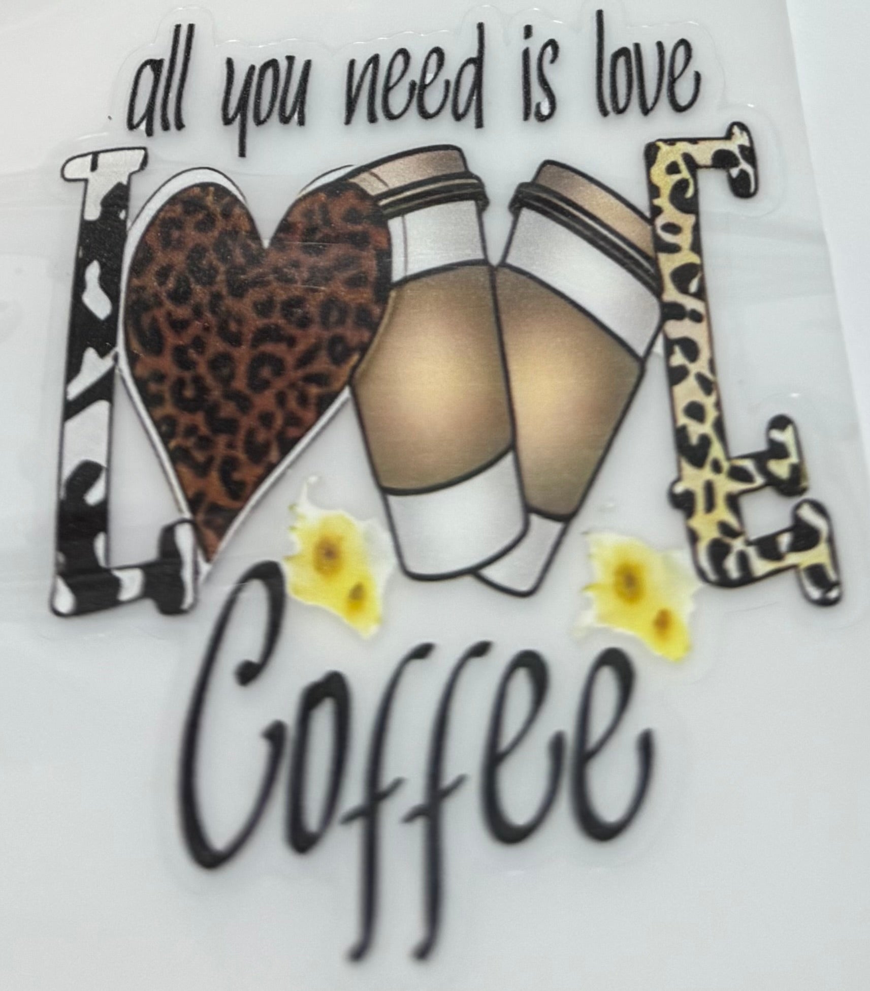 All you need is love coffee decal
