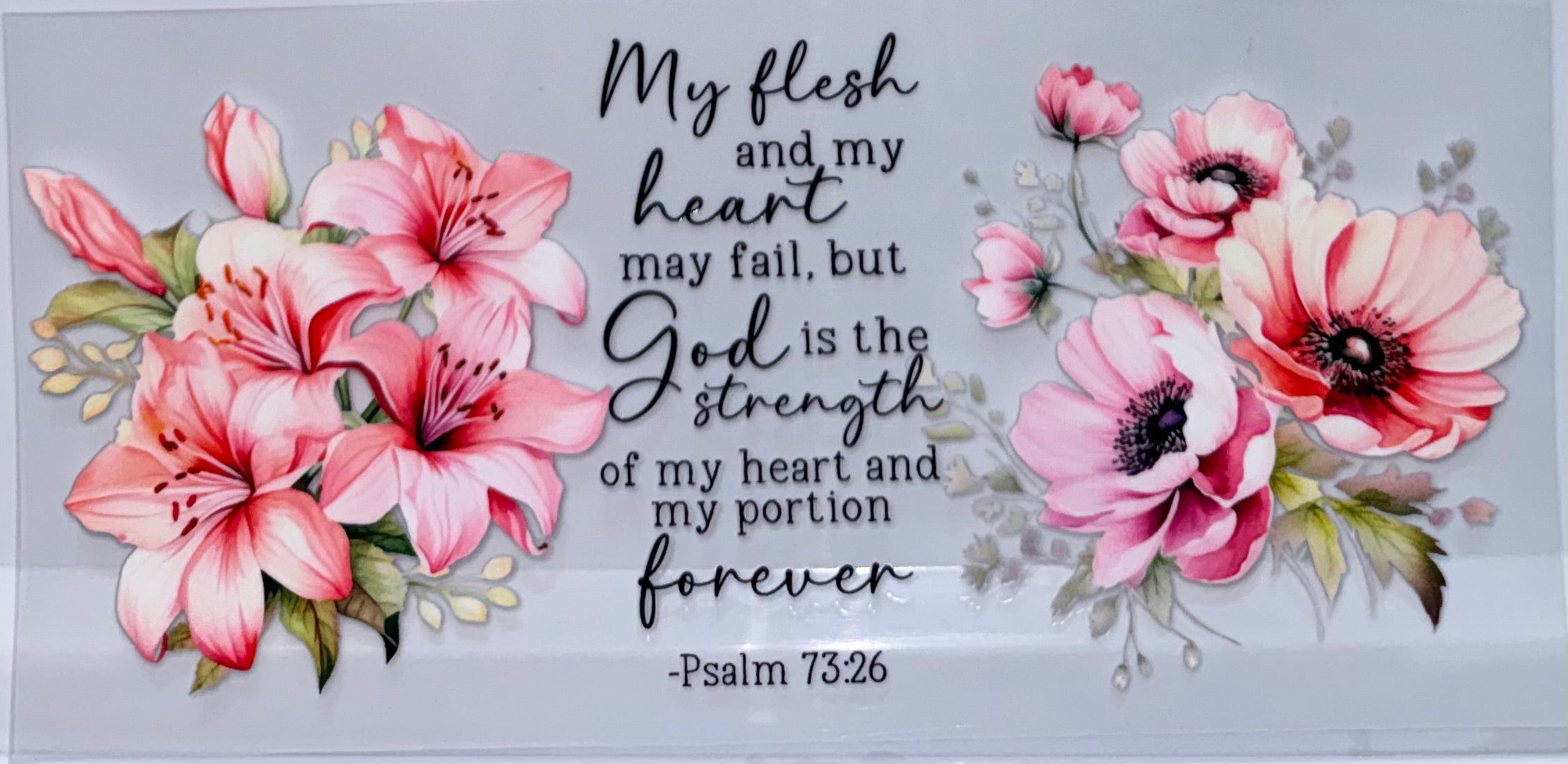 My Flesh and my Heart may Fail wrap