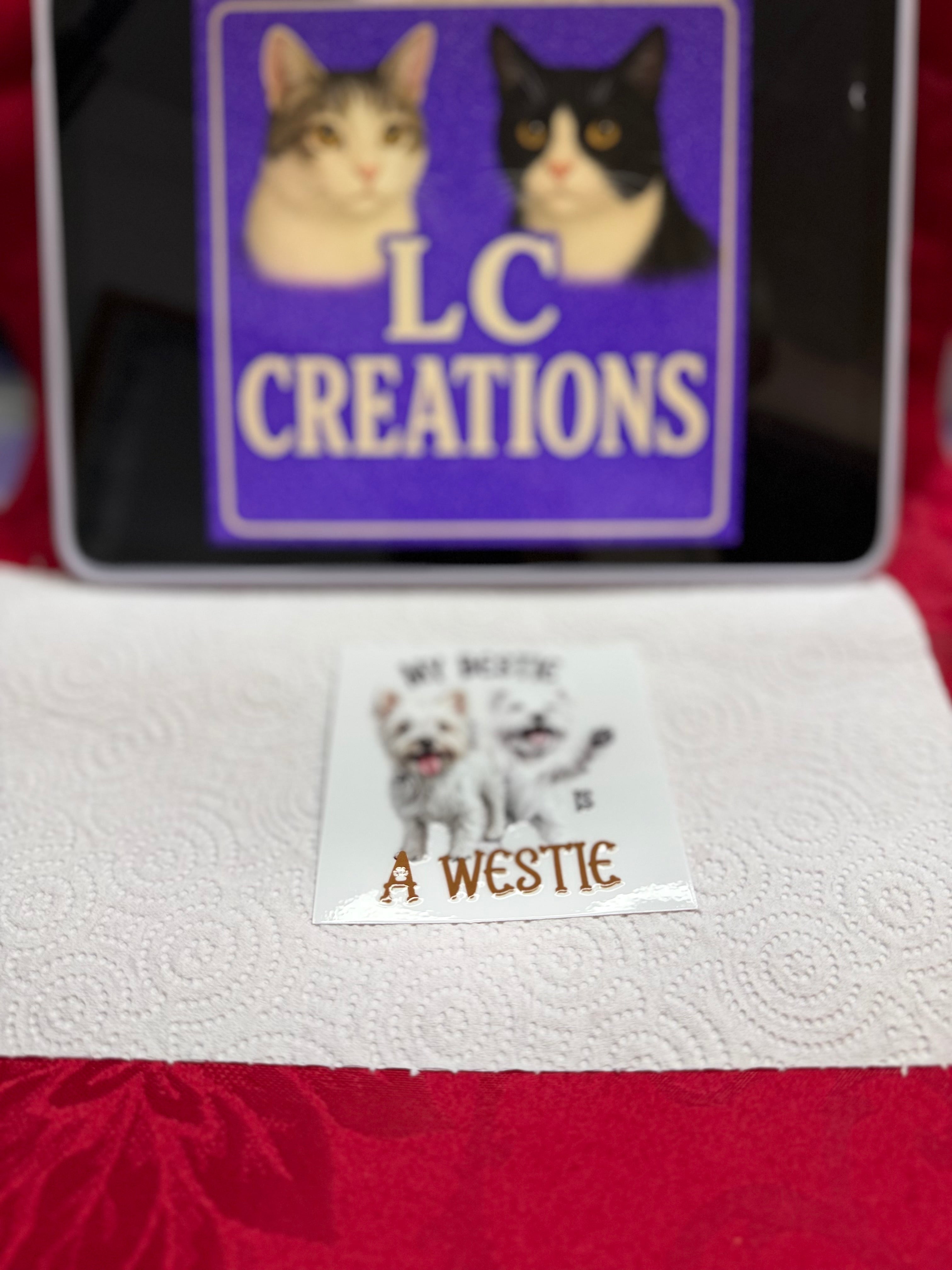 My bestie is a Westie decal