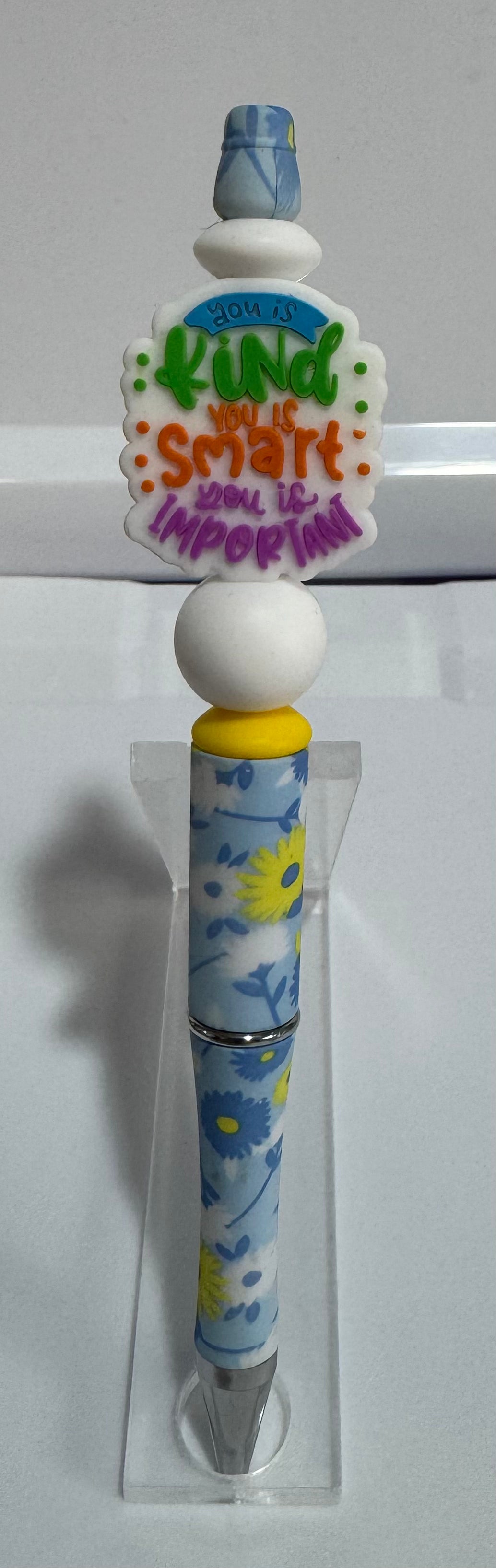 You is Kind, You is Smart, You is Important Beaded pen